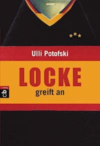 Locke greift an - Ulli Potofski - E-Book