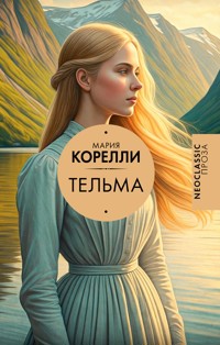 Тельма - Мария Корелли - E-Book