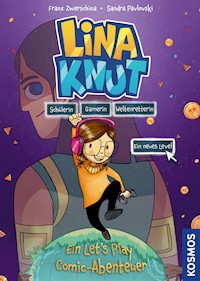 Lina Knut. Schülerin, Gamerin, Weltenretterin. Ein neues Level - Franz Zwerschina - E-Book