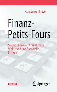 Finanz-Petits-Fours - Constanze Hintze - E-Book