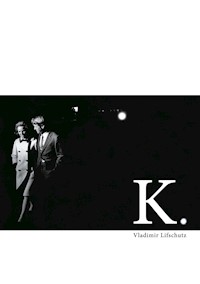 K. - Vladimir Lifschutz - E-Book