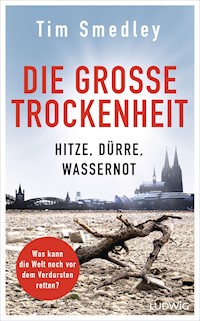 Die große Trockenheit - Tim Smedley - E-Book