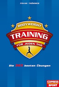 Bodyweight-Training für jeden Tag - Frank Thömmes - E-Book