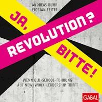 Revolution? Ja, bitte! - Andreas Buhr - E-Book