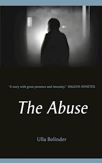 The Abuse - Ulla Bolinder - E-Book