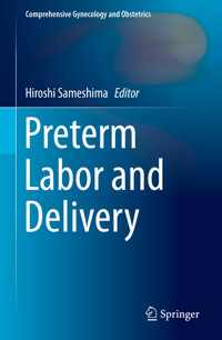 Preterm Labor and Delivery -  - E-Book
