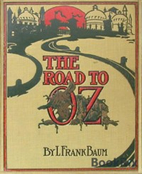 The Road to Oz (Illustrated) - L. Frank Baum - E-Book