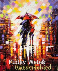 Wiederschied - Finlay Weber - kostenlos E-Book