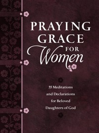 Praying Grace for Women - David A. Holland - E-Book