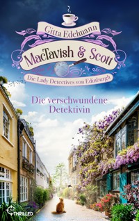 MacTavish & Scott - Die verschwundene Detektivin - Gitta Edelmann - E-Book