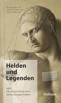 Helden und Legenden -  - E-Book