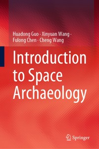 Introduction to Space Archaeology - Huadong Guo - E-Book