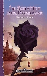 DSA 114: Im Schatten der Dornrose - Bernard Craw - E-Book