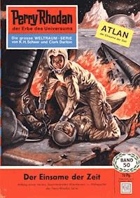 Perry Rhodan 50: Der Einsame der Zeit - K.H. Scheer - E-Book