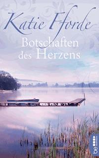 Botschaften des Herzens - Katie Fforde - E-Book