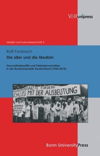 Die 68er und die Medizin - Ralf Forsbach - E-Book