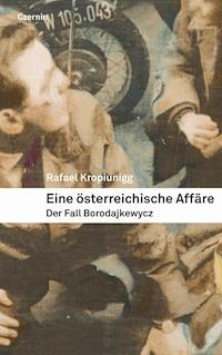 Eine österreichische Affäre - Rafael Kropiunigg - E-Book