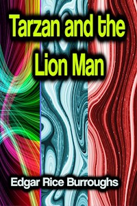 Tarzan and the Lion Man - Edgar Rice Burroughs - E-Book