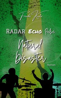 Radar Echo Pulse: Natural Disaster - Frieda Kutz - E-Book