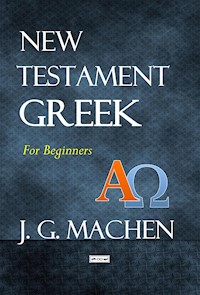 New Testament Greek - J. G. Machen - E-Book