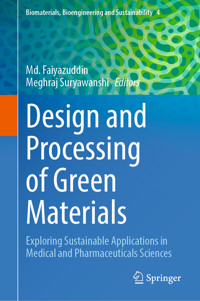 Design and Processing of Green Materials -  - E-Book