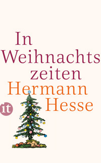 In Weihnachtszeiten - Hermann Hesse - E-Book
