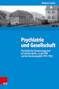 Psychiatrie und Gesellschaft - Stefanie Coché - E-Book