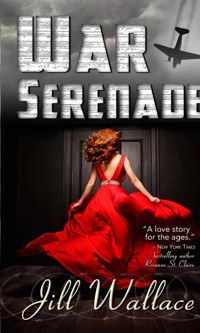 War Serenade - Jill Wallace - E-Book