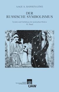 Der russische Symbolismus - Aage A. Hansen-Löve - E-Book