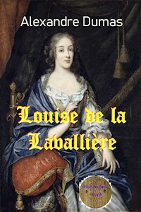 Louise von Lavallière - Dumas Alexandre - E-Book