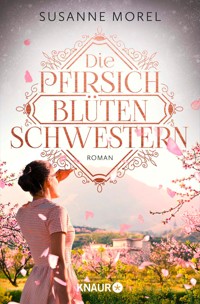 Die Pfirsichblütenschwestern - Susanne Morel - E-Book
