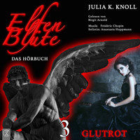 Elfenblüte - Glutrot - Julia Kathrin Knoll - Hörbuch