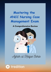 Mastering the ANCC Nursing Case Management Exam - Azhar ul Haque Sario - E-Book