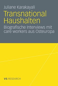 Transnational Haushalten - Juliane Karakayali - E-Book