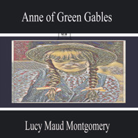 Anne of Green Gables - Lucy Maud Montgomery - Hörbuch