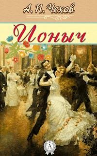 Ионыч - Антон Павлович Чехов - E-Book