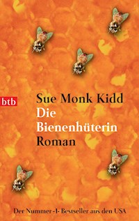 Die Bienenhüterin - Sue Monk Kidd - E-Book