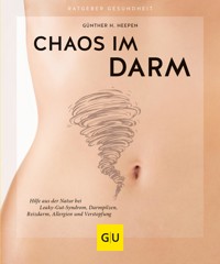 Chaos im Darm - Günther H. Heepen - E-Book