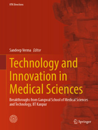 Technology and Innovation in Medical Sciences -  - E-Book