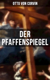 Der Pfaffenspiegel - Otto von Corvin - E-Book