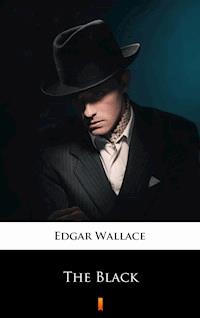 The Black - Edgar Wallace - E-Book