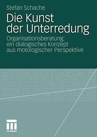 Die Kunst der Unterredung - Stefan Schache - E-Book