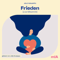 Frieden - Live-Mitschnitt (Ungekürzt) - Jolly Kunjappu - Hörbuch