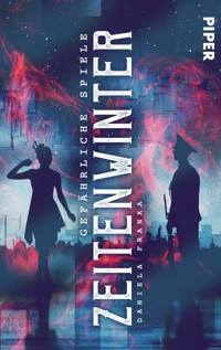 Zeitenwinter: Gefährliche Spiele - Daniela Franka - E-Book