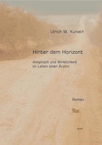 Hinter dem Horizont - Ulrich Kunath - E-Book
