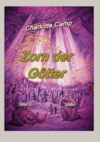Zorn der Götter - Charlotte Camp - E-Book