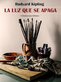 La luz que se apaga - Rudyard Kipling - E-Book