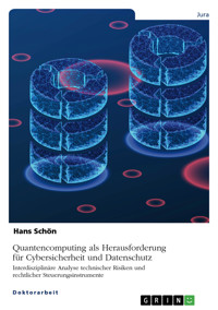Quantencomputing als Herausforderung für Cybersicherheit und Datenschutz - Hans Schön - E-Book