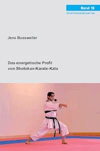 Das energetische Profil von Shotokan-Karate-Kata - Jens Bussweiler - E-Book