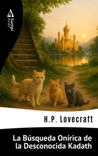 La Búsqueda Onírica de la Desconocida Kadath - H. P. Lovecraft - E-Book